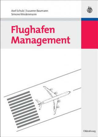 Kniha Flughafen Management Axel Schulz