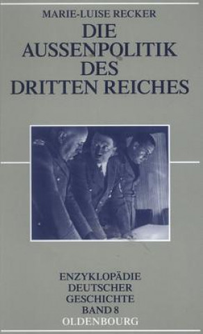 Könyv Aussenpolitik des Dritten Reiches Marie-Luise Recker