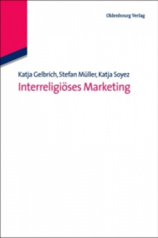 Kniha Interreligiöses Marketing Katja Gelbrich