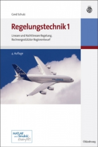 Kniha Lineare und Nichtlineare Regelung, Rechnergestützter Reglerentwurf Gerd Schulz