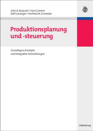 Kniha Produktionsplanung und -steuerung John A. Buzacott