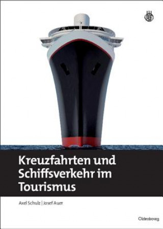 Kniha Kreuzfahrten und Schiffsverkehr im Tourismus Axel Schulz