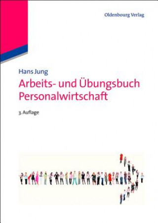 Knjiga Arbeits- Und UEbungsbuch Personalwirtschaft Hans Jung