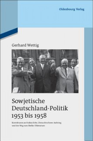Libro Sowjetische Deutschland-Politik 1953 bis 1958 Gerhard Wettig