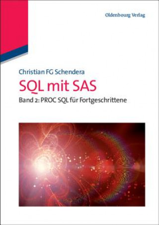 Kniha PROC SQL für Fortgeschrittene Christian F. G. Schendera