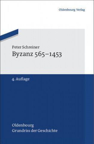 Kniha Byzanz 565-1453 Peter Schreiner