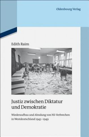 Kniha Justiz zwischen Diktatur und Demokratie Edith Raim