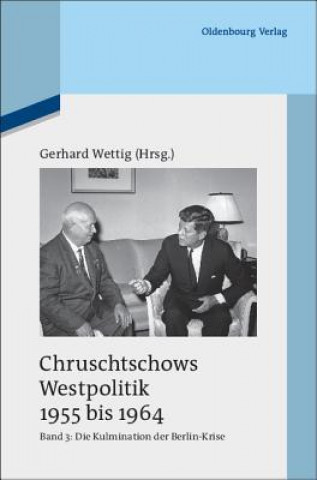 Könyv Die Kulmination der Berlin-Krise Gerhard Wettig