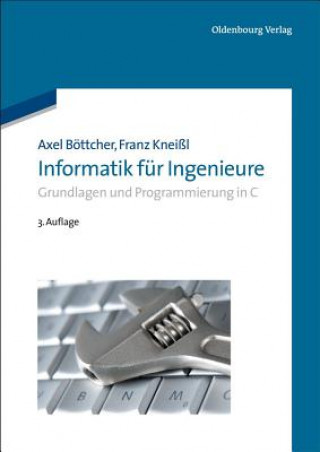 Kniha Informatik für Ingenieure, m. CD-ROM Axel Böttcher