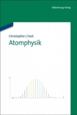 Knjiga Atomphysik Christopher J. Foot