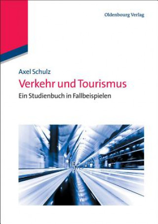 Knjiga Verkehr und Tourismus Axel Schulz