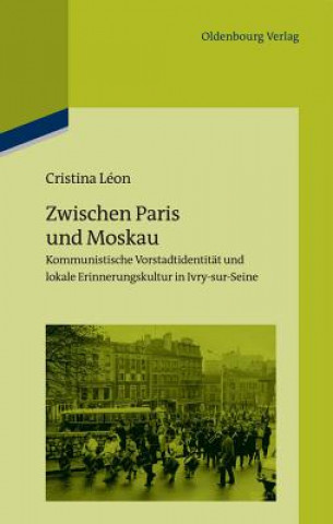 Kniha Zwischen Paris und Moskau Cristina Léon