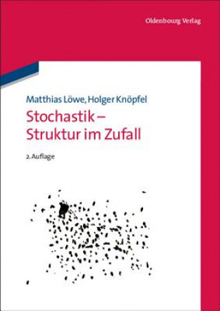 Book Stochastik - Struktur im Zufall Matthias Löwe