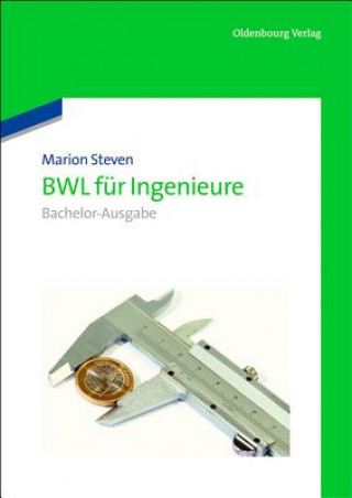 Kniha BWL für Ingenieure, Bachelor-Ausgabe Marion Steven