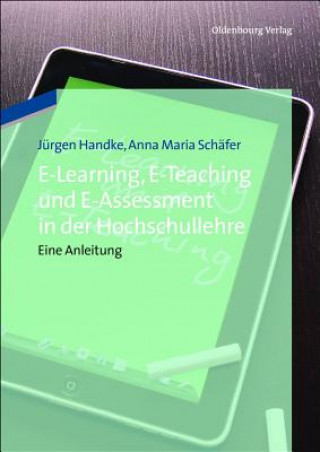 Carte E-Learning, E-Teaching und E-Assessment in der Hochschullehre Jürgen Handke