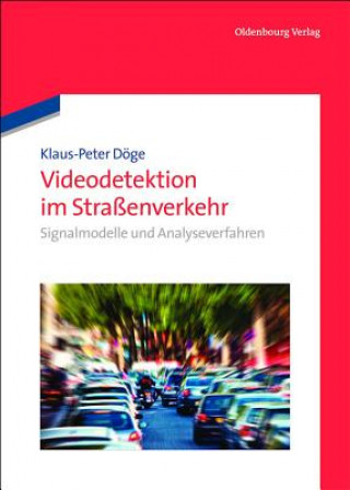 Livre Videodetektion Im Strassenverkehr Klaus-Peter Döge