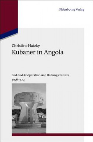 Könyv Kubaner in Angola Christine Hatzky