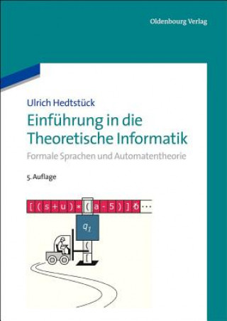 Kniha Einführung in die Theoretische Informatik Ulrich Hedtstück