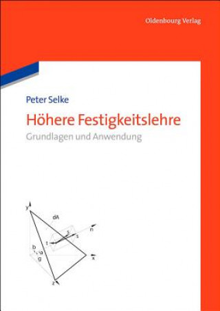 Kniha Höhere Festigkeitslehre Peter Selke
