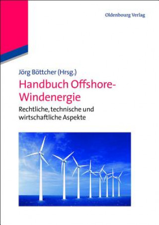 Knjiga Handbuch Offshore-Windenergie Jörg Böttcher