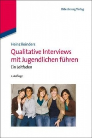 Knjiga Qualitative Interviews mit Jugendlichen fuhren Heinz Reinders