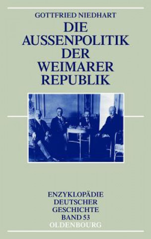 Könyv Die Außenpolitik der Weimarer Republik Gottfried Niedhart