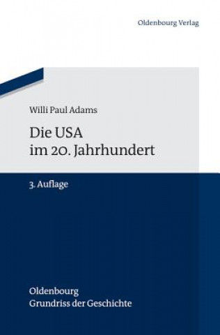 Livre USA Im 20. Jahrhundert Willi P. Adams