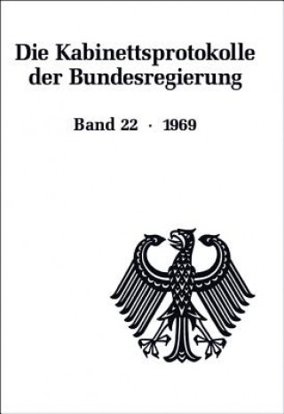 Kniha Die Kabinettsprotokolle der Bundesregierung / 1969 Walter Naasner