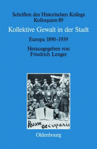 Książka Kollektive Gewalt in der Stadt Friedrich Lenger