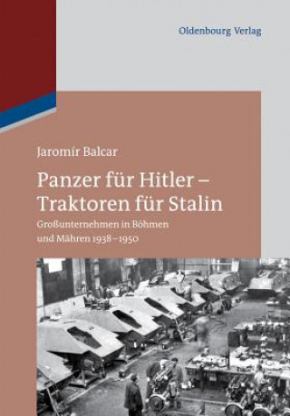 Książka Panzer fur Hitler - Traktoren fur Stalin Jaromír Balcar