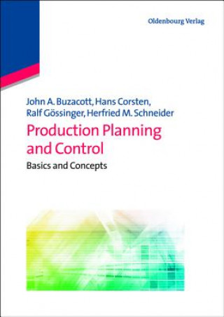 Kniha Production Planning and Control John A. Buzacott