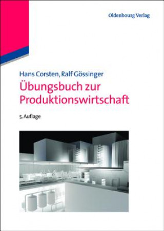 Knjiga UEbungsbuch zur Produktionswirtschaft Hans Corsten