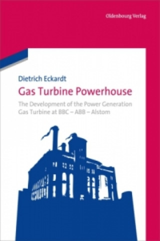 Könyv Gas Turbine Powerhouse Dietrich Eckardt