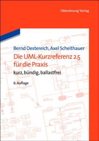 Carte Die UML-Kurzreferenz 2.5 für die Praxis Bernd Oestereich