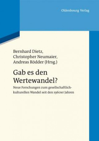 Kniha Gab es den Wertewandel? Bernhard Dietz