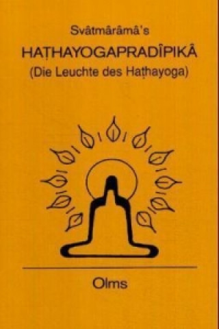 Kniha Hathayogapradipika (Die Leuchte des Hathayoga) vatmarama