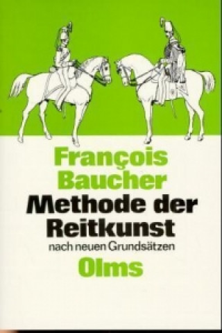 Kniha Methoden der Reitkunst nach neuen Grundsätzen François Baucher