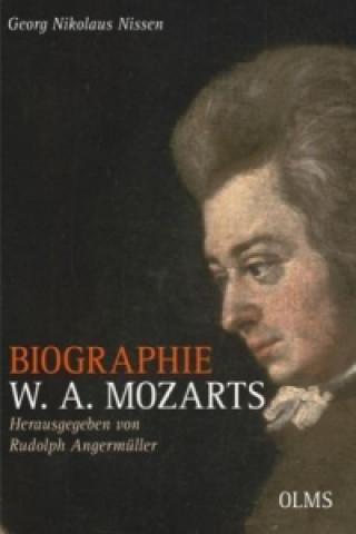 Könyv Biographie W. A. Mozarts - Kommentierte Ausgabe Georg Nikolaus Nissen
