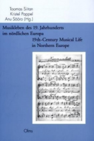 Kniha 19th-Century Musical Life in Northern Europe Toomas Siitan
