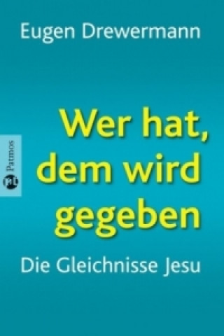 Libro Wer hat, dem wird gegeben Eugen Drewermann