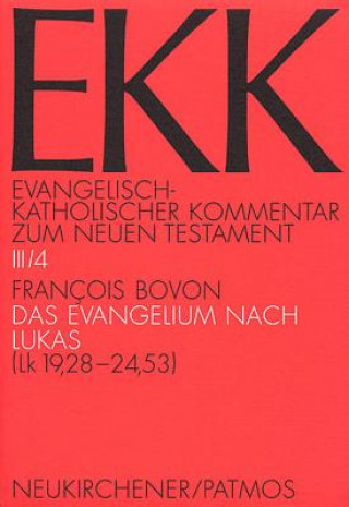 Kniha Das Evangelium nach Lukas. Tl.4 Francois Bovon