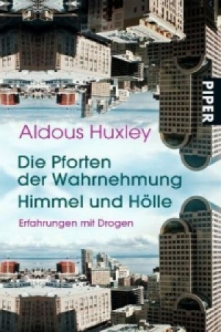 Buch Die Pforten der Wahrnehmung - Himmel und Hölle Aldous Huxley