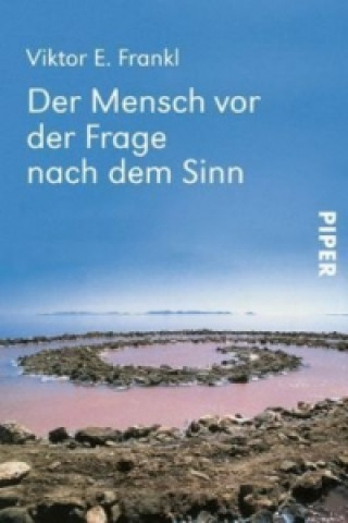 Kniha Der Mensch vor der Frage nach dem Sinn Viktor E. Frankl
