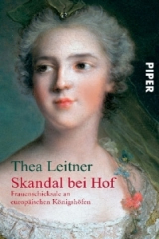 Kniha Skandal bei Hof Thea Leitner
