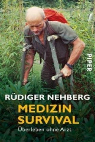 Kniha Medizin Survival Rüdiger Nehberg