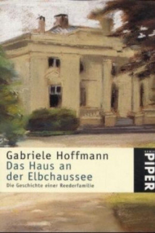 Kniha Das Haus an der Elbchaussee Gabriele Hoffmann