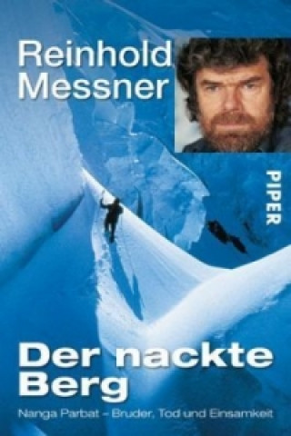Kniha Der nackte Berg Reinhold Messner