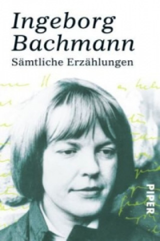 Kniha Sämtliche Erzählungen Ingeborg Bachmann