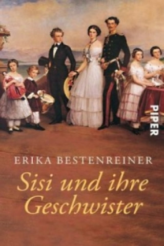 Carte Sisi und ihre Geschwister Erika Bestenreiner