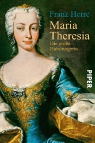 Könyv Maria Theresia Franz Herre